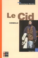 Classiques Bordas - Le Cid - Corneille