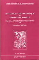 Initiation chevaleresque et initiation royale