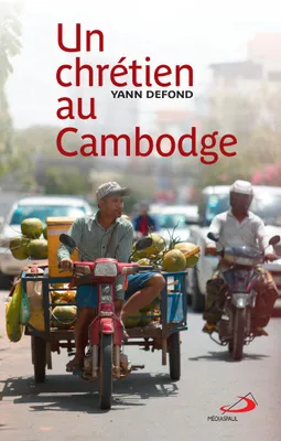 UnChrétien au Cambodge