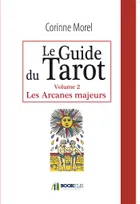 Le Guide du Tarot - Les Arcanes majeurs