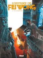 2, L'Odyssée de Fei Wong - Tome 02, Les Seigneurs de la nuit