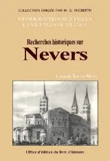 Recherches historiques sur Nevers