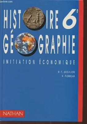 Histoire Géographie 6e initiation économique-SPECIMEN, initiation économique