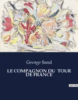 LE COMPAGNON DU  TOUR DE FRANCE, .
