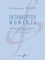 Interrupted moments, Pour quatuor de clarinettes (2 clarinettes en si bémol, cor de basset et clarinette basse en si bémol)