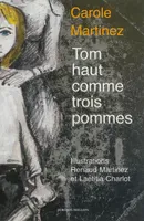 TOM HAUT COMME TROIS POMMES, Conte