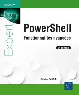 PowerShell - Fonctionnalités avancées (2e édition), Fonctionnalités avancées (2e édition)