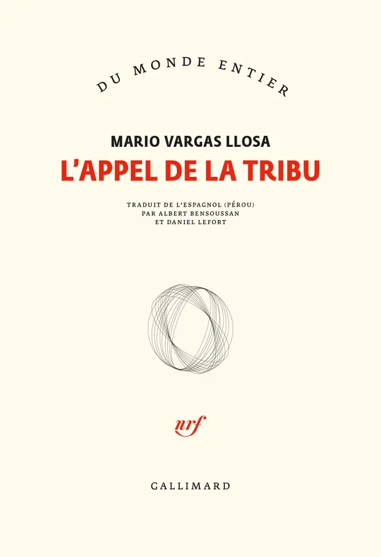 Livres Littérature et Essais littéraires Romans contemporains Etranger L'appel de la tribu Mario Vargas Llosa