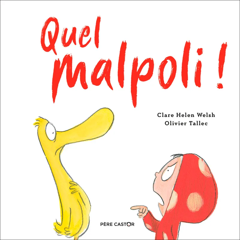 Livres Jeunesse de 3 à 6 ans Albums QUEL MALPOLI ! Olivier Tallec