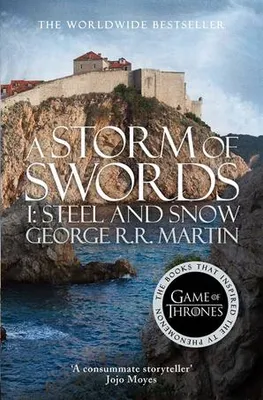 Game of thrones, A Storm Of Swords : Steel And Snow