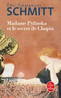 Madame Pylinska et le secret de Chopin