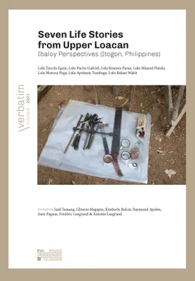 Seven Life Stories from Upper Loacan, Ibaloy Perspectives (Itogon, Philippines)