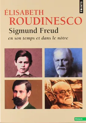 Sigmund Freud, En son temps et dans le nôtre