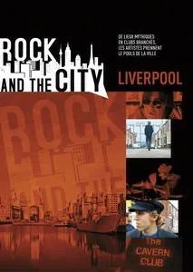 ROCK AND THE CITY - LIVERPOOL