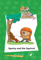 Sparky and the Squirrel