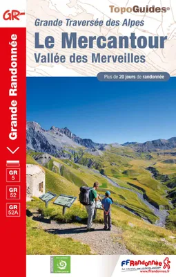 Le Mercantour, Vallée des Merveilles (Grande Traversée des Alpes)