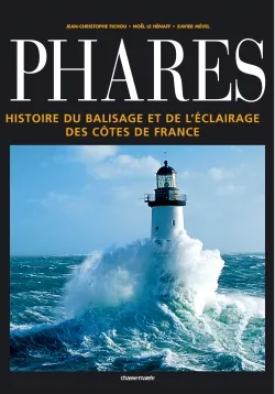 Phares, Histoire du balisage et de l'éclairage des côtes de France