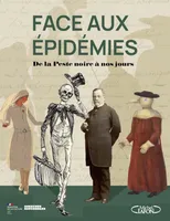 Face aux épidémies, De la peste noire à nos jours