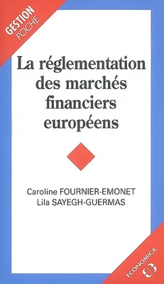 LA  REGLEMENTATION DES MARCHES FINANCIERS EUROPEEND