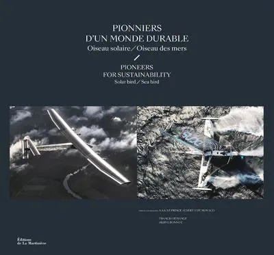 Pionniers d'un monde durable, Oiseau solaire, oiseau des mers - version bilingue Hervé Bonnot, Francis Demange