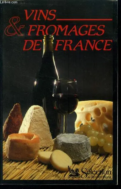 Vins & fromages de France Catherine Cocaul, Pierre Genty, Fernand Woutaz