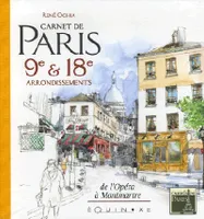 Carnet de Paris - 9e & 18e arrondissements, 9e & 18e arrondissements