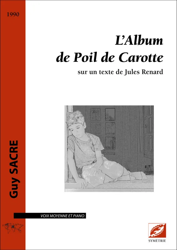 Livres Livres Musiques Musique classique L'album de Poil de Carotte, Voix moyenne et piano Guy Sacre
