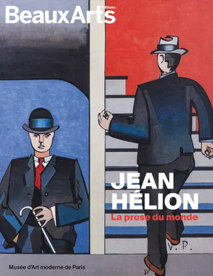 Jean Hélion. La prose du monde, AU MUSEE DART MODERNE DE PARIS