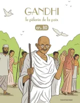 Les chercheurs de Dieu., 22, Gandhi, le pèlerin de la paix, en BD