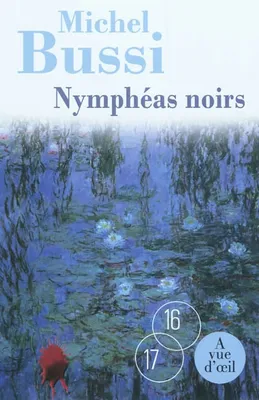 Nymphéas noirs / roman