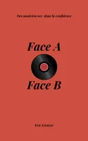 Face A, Face B, Des musicien·nes dans la confidence