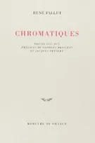 Chromatiques, Poésie 1952-1972