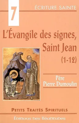 L'évangile des signes, Saint Jean (1-12)