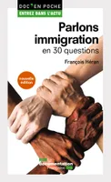 Parlons immigration en 30 questions, 3e édition