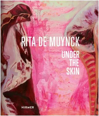 Rita de Muynck Under the Skin /anglais