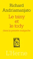 Tsiny et tody pour la pensee malgache (Le)