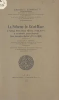 La réforme de Saint-Maur à l'abbaye Notre-Dame d'Évron, 1640-1791, et son dernier prieur claustral Dom Alexandre Barbier, 1741-1819
