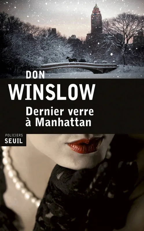 Livres Polar Policier et Romans d'espionnage Dernier verre à Manhattan Don Winslow