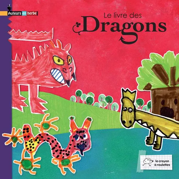 Livres Jeunesse de 6 à 12 ans Romans Le livre des dragons Claire Pelosato, Didier ZANON