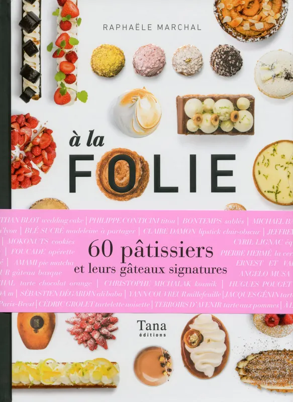 Livres Loisirs Gastronomie Cuisine A la folie Raphaële Marchal