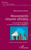 Mouvements citoyens africains, Creuset de l'éveil civique et briseurs de l'ordre néolibéral ?