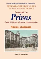 Paroisse de Privas - essai d'histoire religieuse contemporaine, essai d'histoire religieuse contemporaine