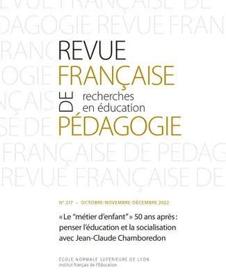 REVUE FRANCAISE DE PEDAGOGIE, N 217/2022.   LE 