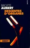 Livres Polar Policier et Romans d'espionnage Mortelle Riviera., "Descentes d'organes (série : ""Mortelle Riviera"")", roman Brigitte Aubert