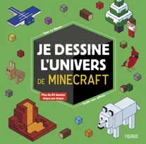 Je dessine l'univers de Minecraft - guide non officiel