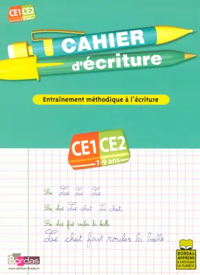 CAHIER D'ECRITURE CE1-CE2 7-9 ANS - ENTRAINEMENT METHODIQUE A L'ECRITURE