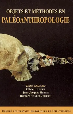 Objets et methodes en paleoanthropologie