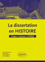 La dissertation en histoire, Prépa, licence, capes
