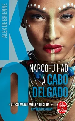 Narco Jihad à Cabo Delgado (KO, Tome 8)