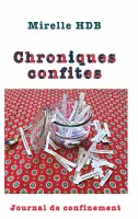 Chroniques confites, Journal de confinement